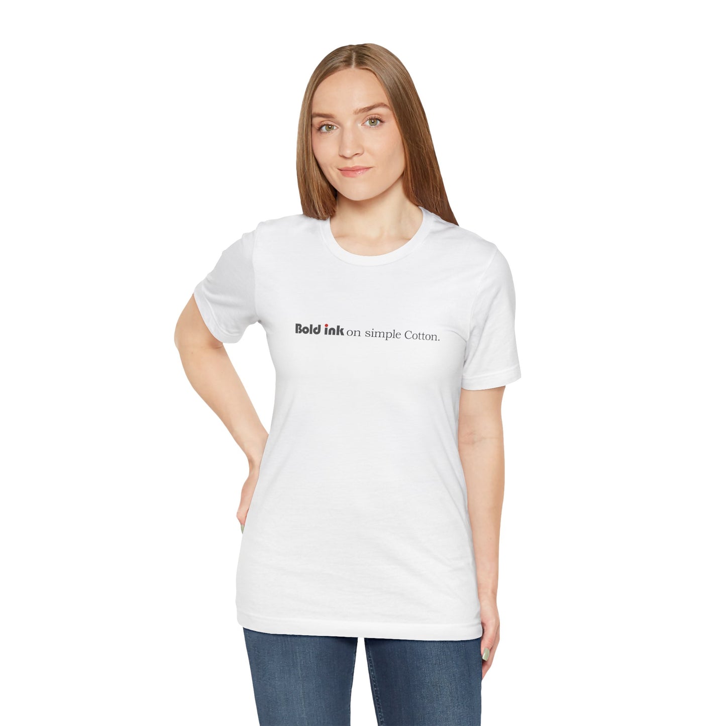 Bold ink Unisex T-shirt